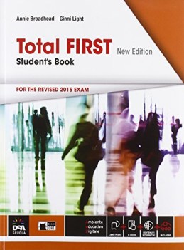 total first for the revised 2015 exam+eb inglese, grammatica