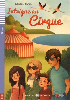 intrigue au cirque (fle A2) + cd