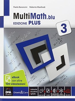 multimath.blu plus 3 +eb matematica ginn.,licei