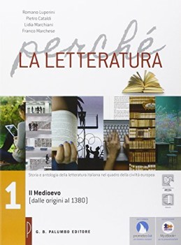 perche la letteratura 1 (3t) italiano, antologia tr.