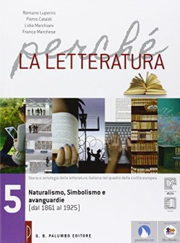 perche la letteratura 5 italiano, antologia tr.