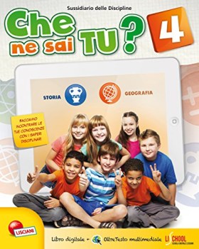 che ne sai tu? 4, msuss.sto.geo. (3t) elementari