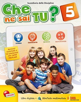 che ne sai tu? 5, suss. (3t) elementari