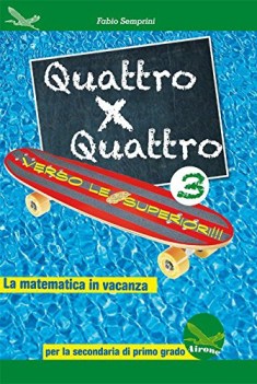 quattro x quattro 3 libri vacanze