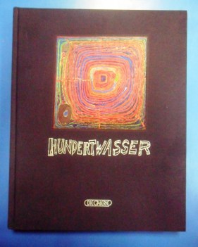 Friedensreich Hundertwasser. Retrospektive 1948-1997. Lingua tedesca 1998