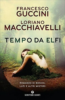 tempo da elfi romanzo di boschi lupi e altri misteri