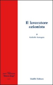 lavoratore azionista