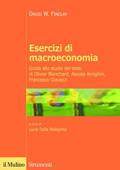 Esercizi di macroeconomia guida allo studio del testo di olivier blanchard