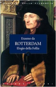 elogio della follia