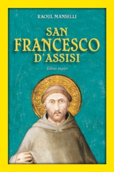 san francesco d\'assisi editio maior