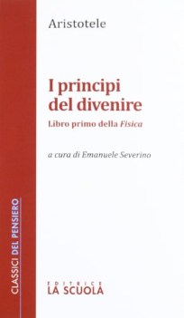 principi del divenire libro primo della fisica