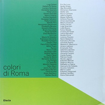 colori di roma catalogo della mostra roma 5 febbraio6 marzo 2008 ediz illustrata