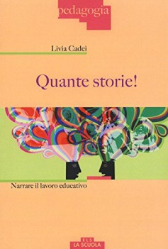 quante storie (narrare il lavoro educativo)