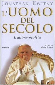 uomo del secolo l\'ultimo profeta