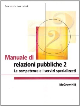 manuale di relazioni pubbliche 2 le competenze e i servizi specializzati