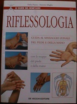 riflessologia guida al massaggio zonale del piede e della mano