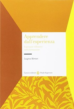 apprendere dall\'esperienza il pensare riflessivo nella formazione