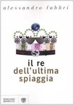 Re dell\'ultima spiaggia