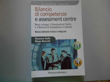 bilancio di competenze e assessment centre nuovi sviluppi il development centre