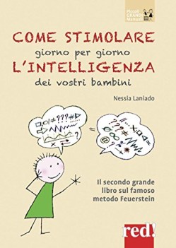 come stimolare giorno per giorno lintelligenza dei vostri bambini