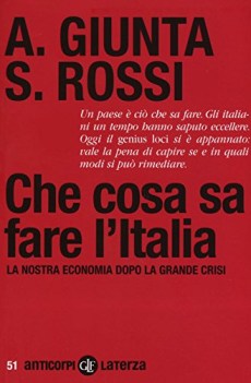 che cosa sa fare litalia la nostra economia dopo la grande crisi