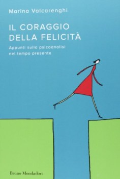 coraggio della felicit