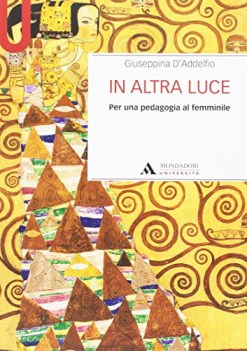 in altra luce per una pedagogia al femminile