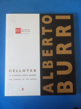 Alberto Burri Cellotex la strategia della materia ediz italiana e inglese