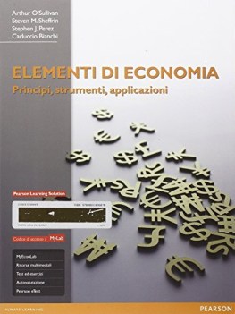 elementi di economia principi strumenti e applicazioni ediz mylab con ebook