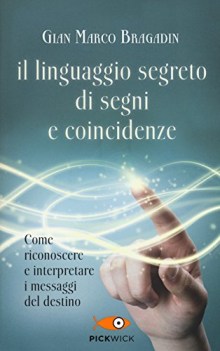 linguaggio segreto di segni e coincidenze