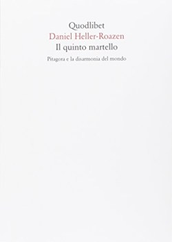 quinto martello pitagora e la disarmonia del mondo