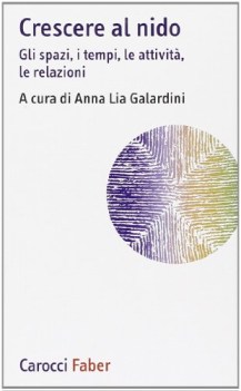 crescere al nido gli spazi i tempi le attivit le relazioni