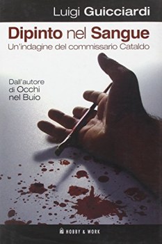 Dipinto nel sangue. Indagine del commissario Cataldo