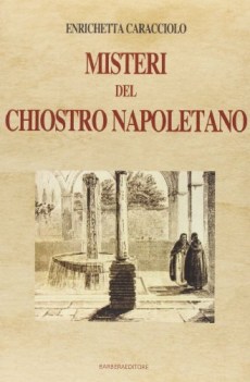 misteri del chiostro napoletano