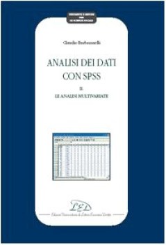 analisi dei dati con spss ii le analisi multivariate