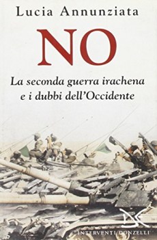 no la seconda guerra irachena e i dubbi delloccidente