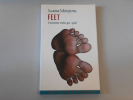 feet l ossessione erotica per i piedi