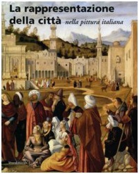 rappresentazione della citta nella pittura italiana