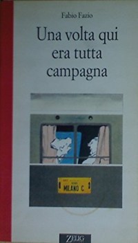 volta qui era tutta campagna