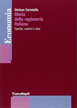 storia della ragioneria italiana epoche uomini e idee