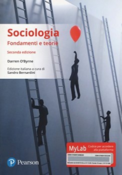 sociologia fondamenti e teorie ediz mylab con aggiornamento online