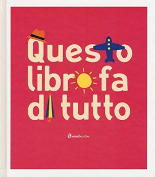 questo libro fa di tutto ediz. a colori