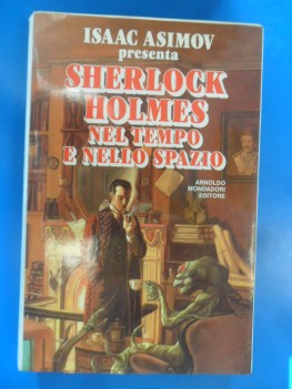 sherlock holmes nel tempo e nello spazio 15 racconti