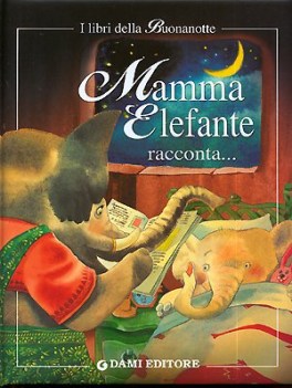 mamma raccontami una storia mamma elefante racconta