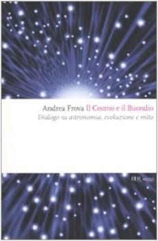 cosmo e il buondio dialogo su astronomia evoluzione e mito