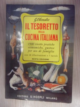 Tesoretto della cucina italiana1500 ricette pratiche, economiche, gustose...