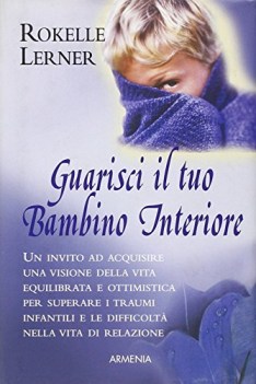 guarisci il tuo bambino interiore