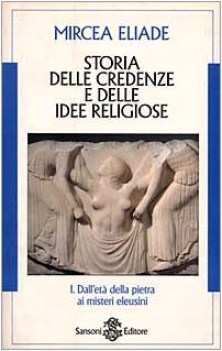 storia delle credenze e delle idee religiose 1