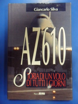 az 610 storia di un volo di tutti i giorni