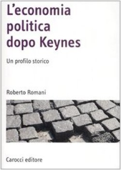 economia politica dopo keynes un profilo storico